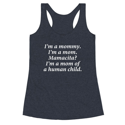 Im a Mommy Mamacita Racerback Tank