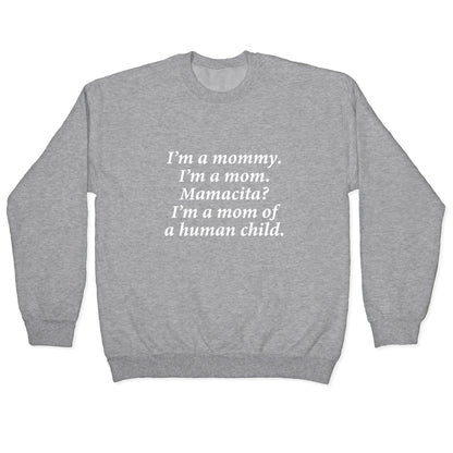 Im a Mommy Mamacita Crewneck Sweatshirt