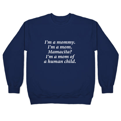 Im a Mommy Mamacita Crewneck Sweatshirt