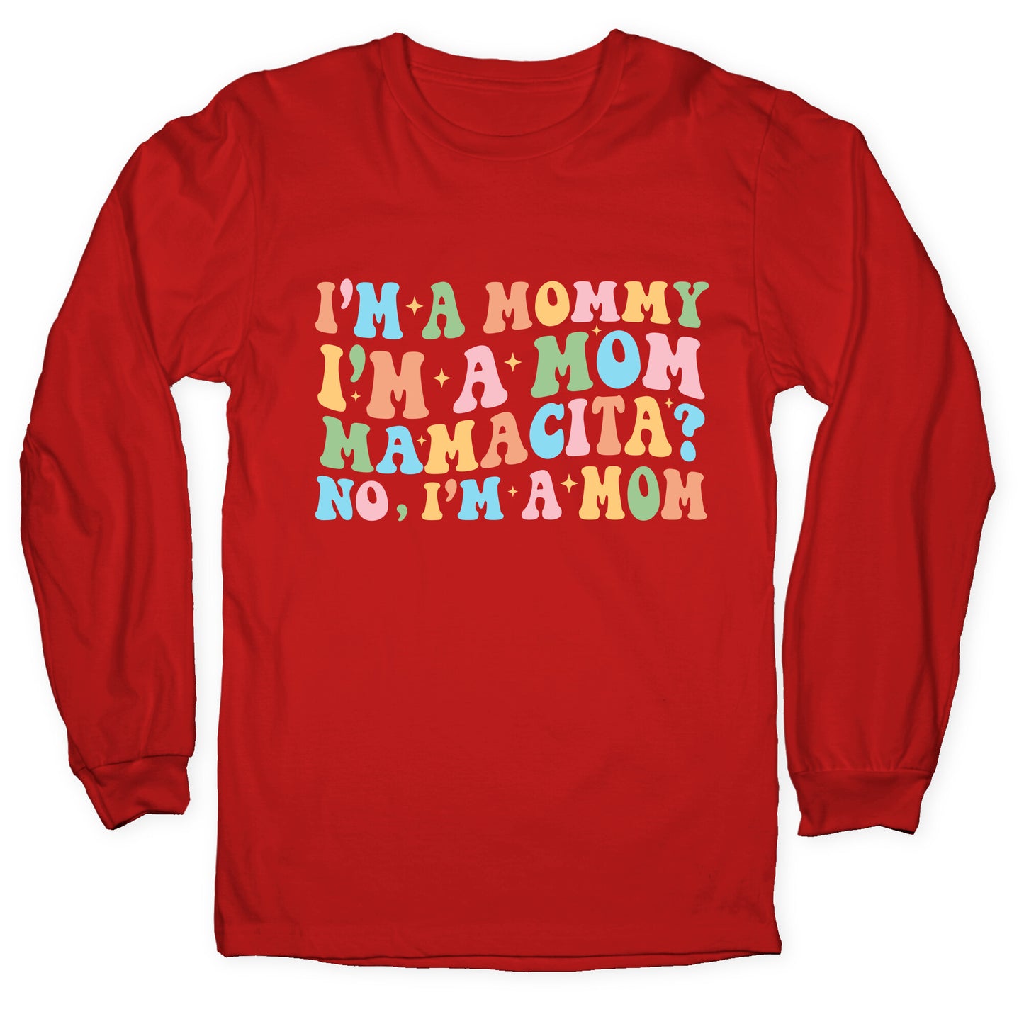 Mommy Mamacita Longsleeve Tee