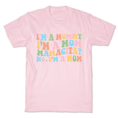Mommy Mamacita T-Shirt