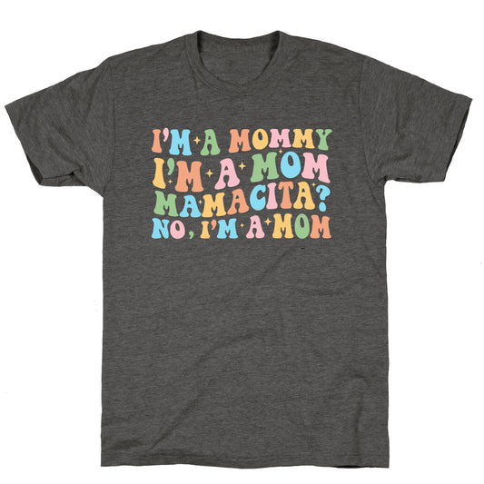 Mommy Mamacita Unisex Triblend Tee