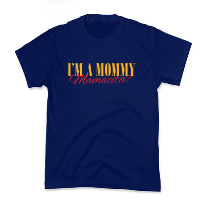 Mamacita Mom of a Human Kids Tee