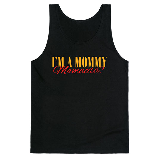 Mamacita Mom of a Human Tank Top