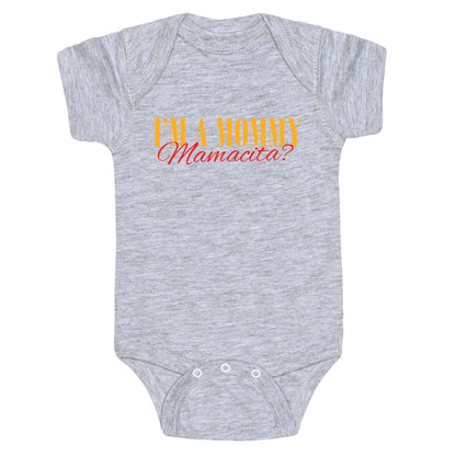Mamacita Mom of a Human Baby One-Piece