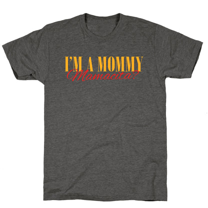 Mamacita Mom of a Human Unisex Triblend Tee