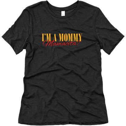 Mamacita Mom of a Human Womens Relaxed Fit Triblend Tee