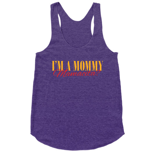 Mamacita Mom of a Human Racerback Tank