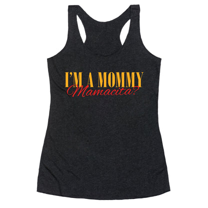 Mamacita Mom of a Human Racerback Tank