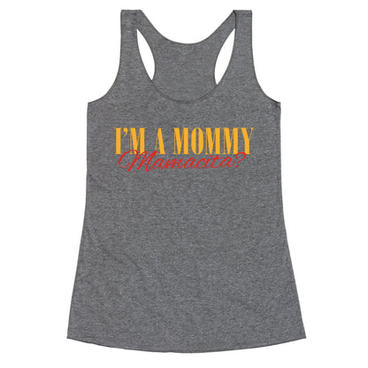 Mamacita Mom of a Human Racerback Tank