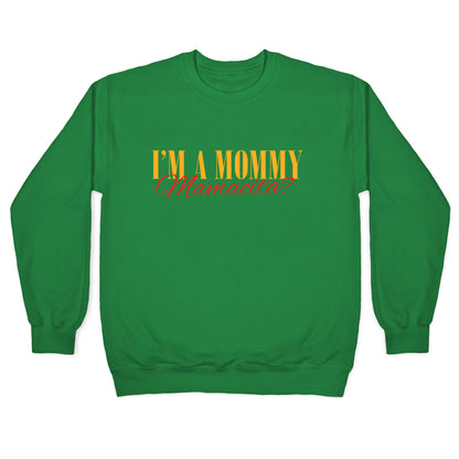Mamacita Mom of a Human Crewneck Sweatshirt