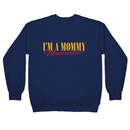 Mamacita Mom of a Human Crewneck Sweatshirt