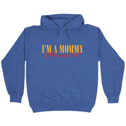 Mamacita Mom of a Human Hoodie