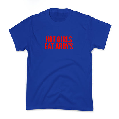 Hot Girls Eat Arbys Kids Tee