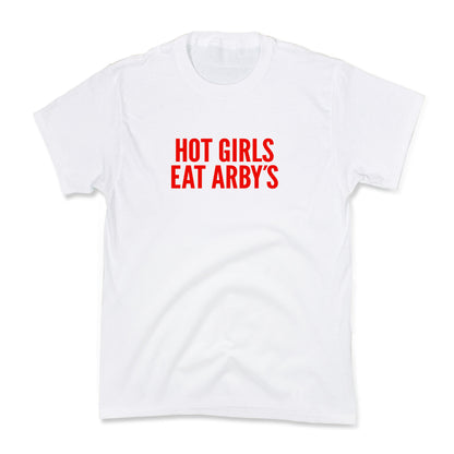Hot Girls Eat Arbys Kids Tee