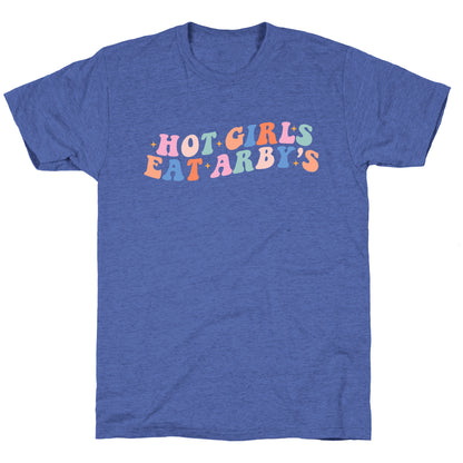 Hot Girls Eat Arbys Retro Unisex Triblend Tee