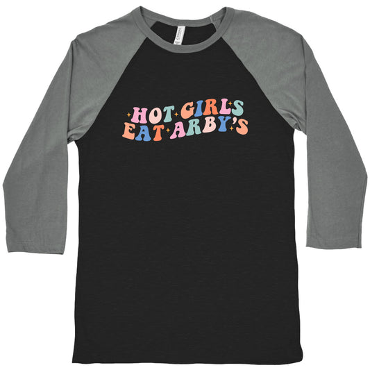 Hot Girls Eat Arbys Retro Baseball Tee