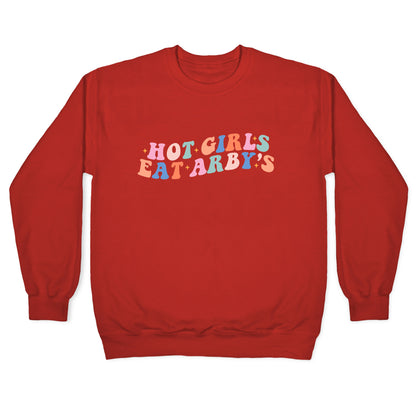 Hot Girls Eat Arbys Retro Crewneck Sweatshirt