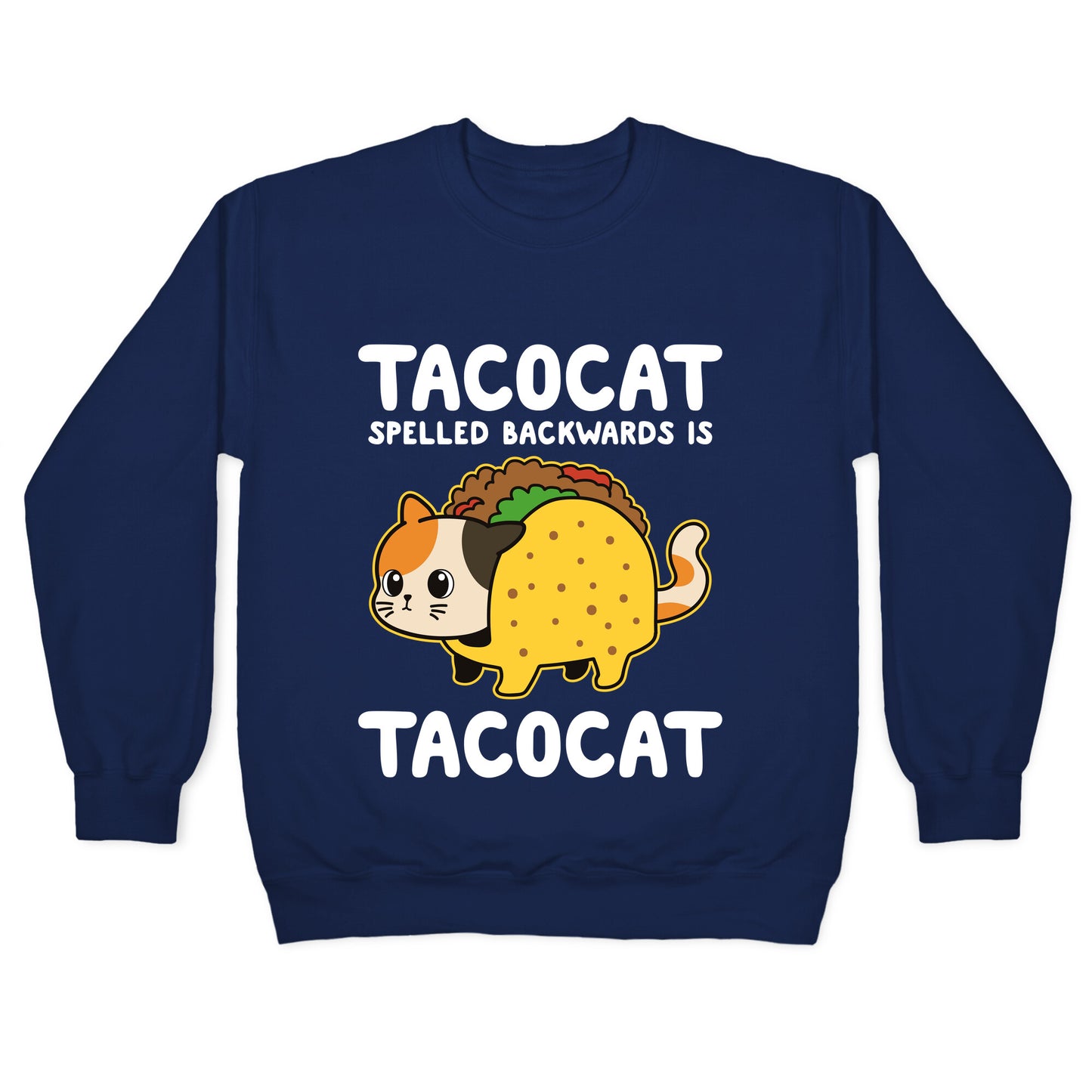 Tacocat Spelled Backwards Crewneck Sweatshirt