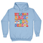 Welcome Back to School Hoodie