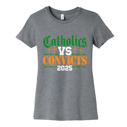 Catholics vs Convicts 2025 Womens Cotton Tee