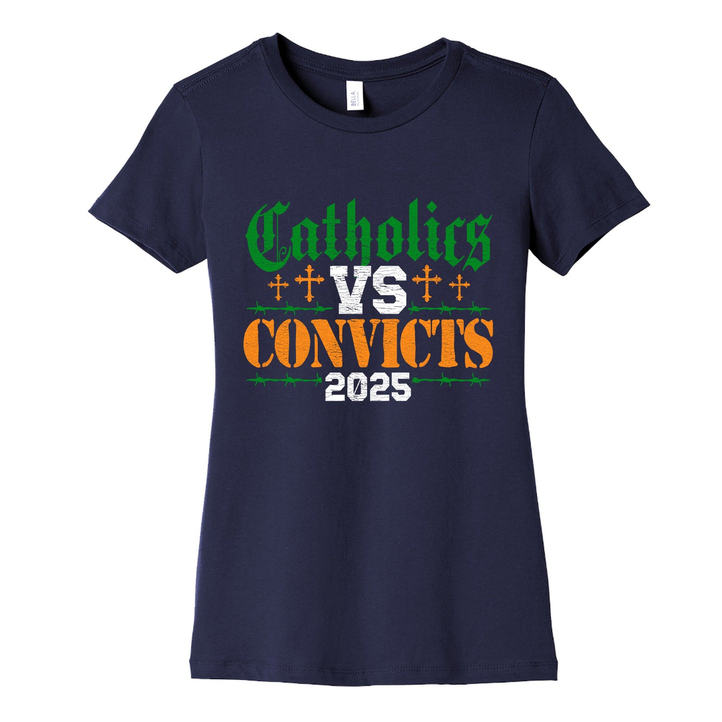 Catholics vs Convicts 2025 Womens Cotton Tee