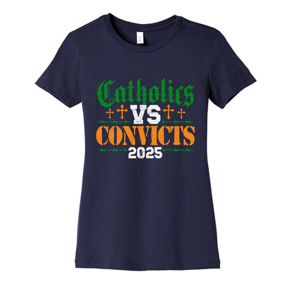 Catholics vs Convicts 2025 Womens Cotton Tee
