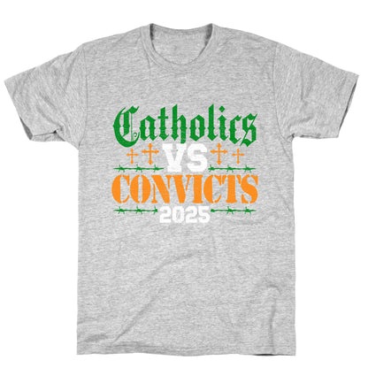 Catholics vs Convicts 2025 T-Shirt