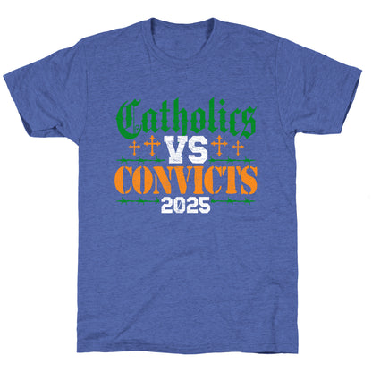 Catholics vs Convicts 2025 Unisex Triblend Tee