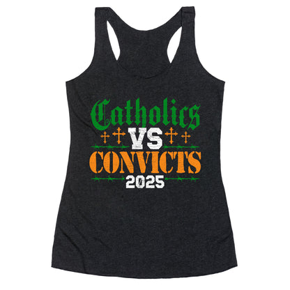 Catholics vs Convicts 2025 Racerback Tank