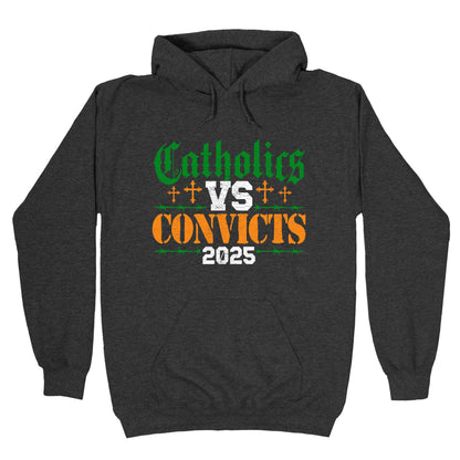 Catholics vs Convicts 2025 Hoodie