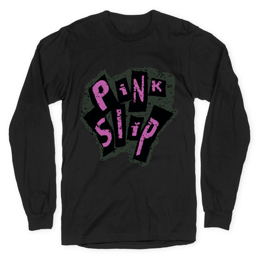 Freaky Friday Pink Slip Longsleeve Tee