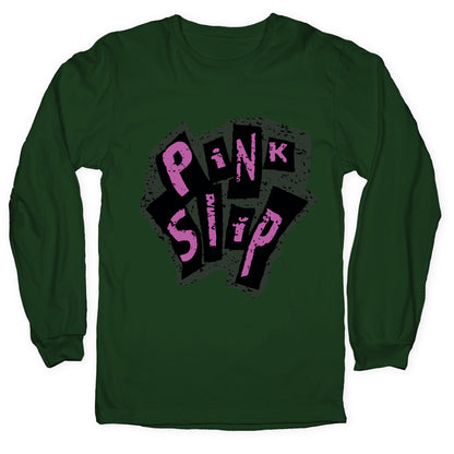 Freaky Friday Pink Slip Longsleeve Tee