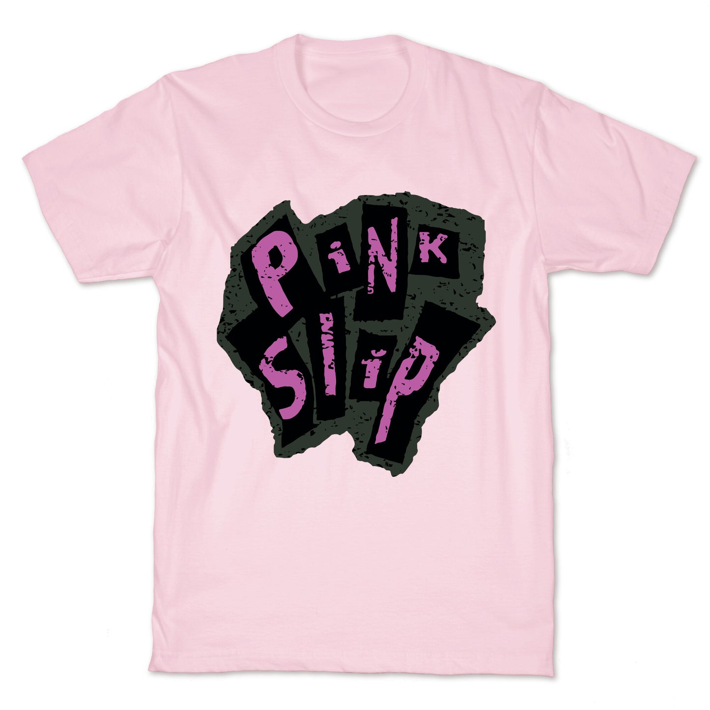 Freaky Friday Pink Slip T-Shirt