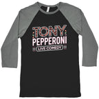 Tony Pepperoni Live Comedy Baseball Tee
