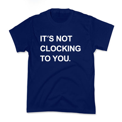 Its Not Clocking To You Bieber Kids Tee