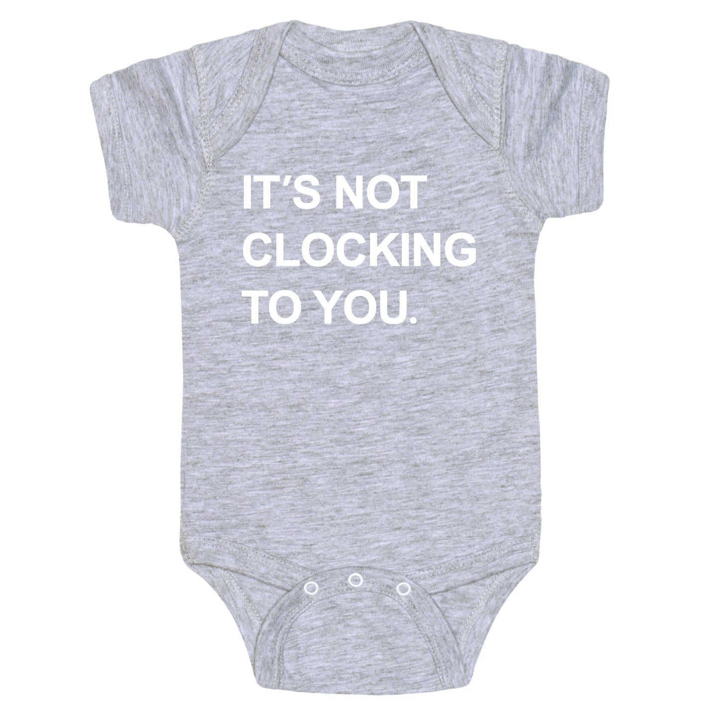 Its Not Clocking To You Bieber Baby One-Piece