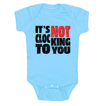 Bieber Its Not Clocking To You Baby One-Piece