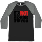 Bieber Its Not Clocking To You Baseball Tee