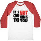 Bieber Its Not Clocking To You Baseball Tee