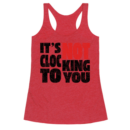Bieber Its Not Clocking To You Racerback Tank