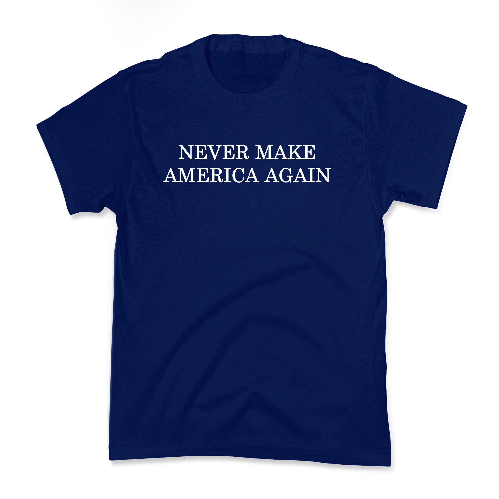 Never Make America Again Kids Tee