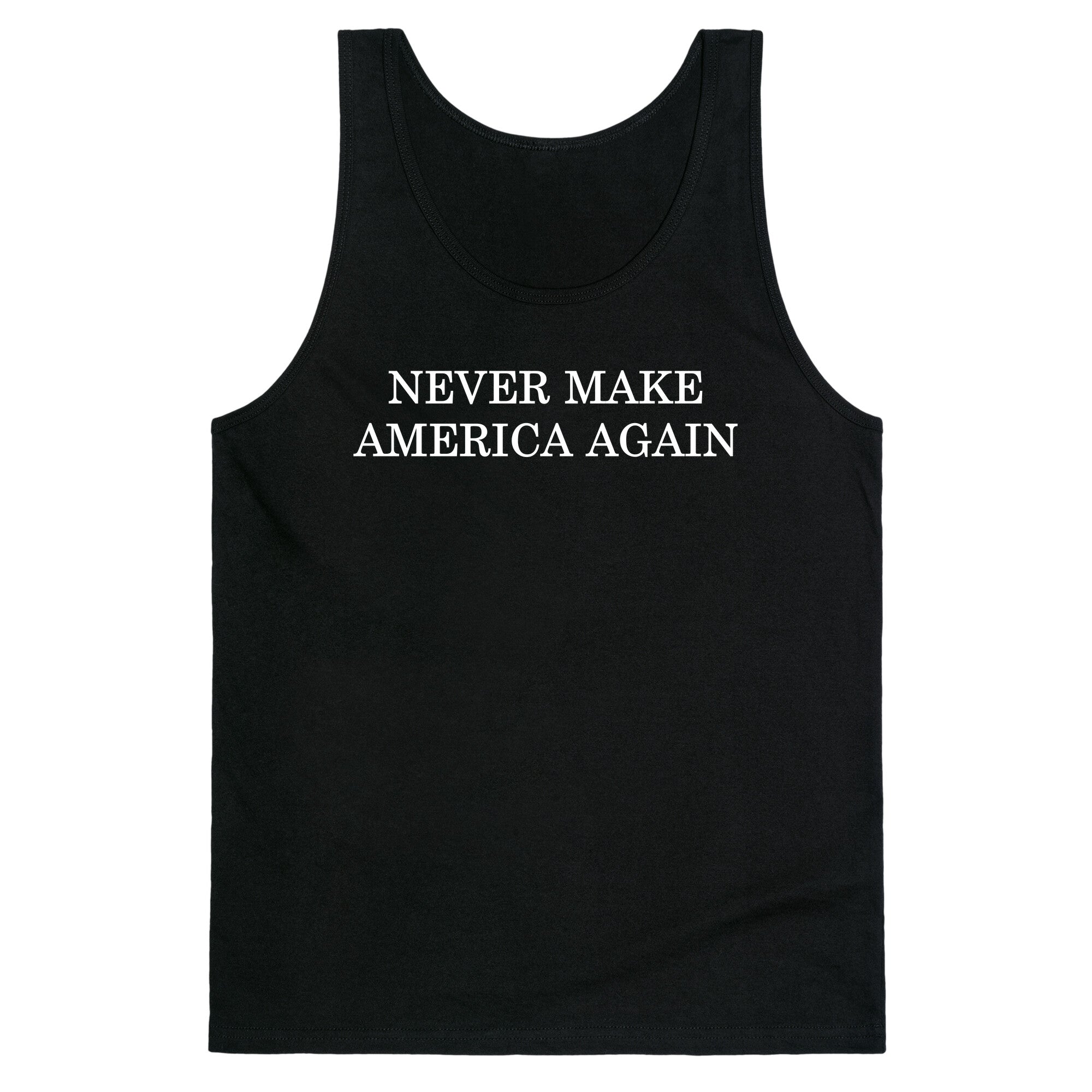 Never Make America Again Tank Top