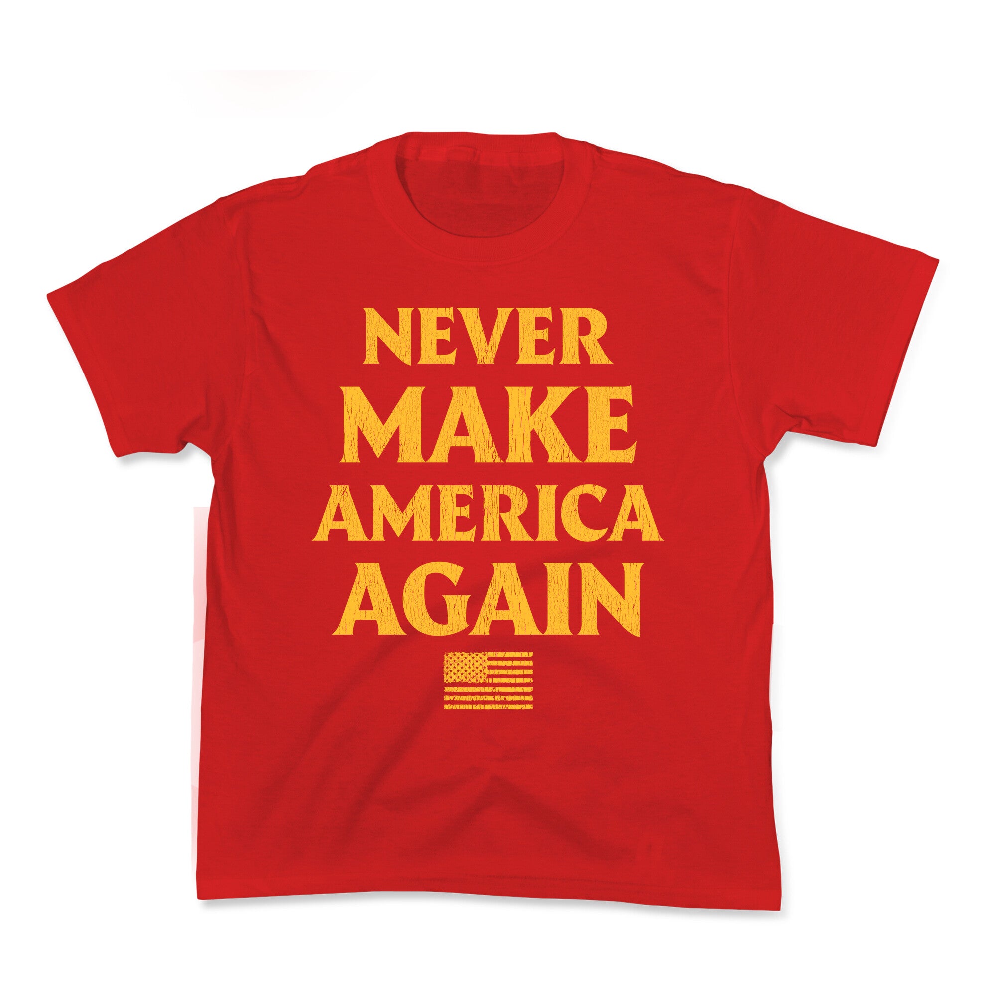 Trump Never Make America Again Kids Tee