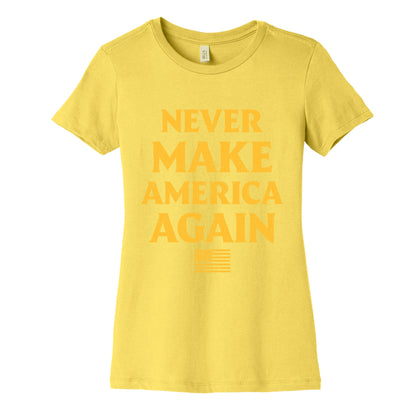 Trump Never Make America Again Womens Cotton Tee