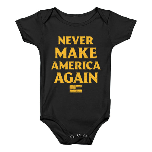 Trump Never Make America Again Baby One-Piece