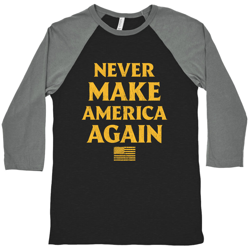 Trump Never Make America Again Baseball Tee