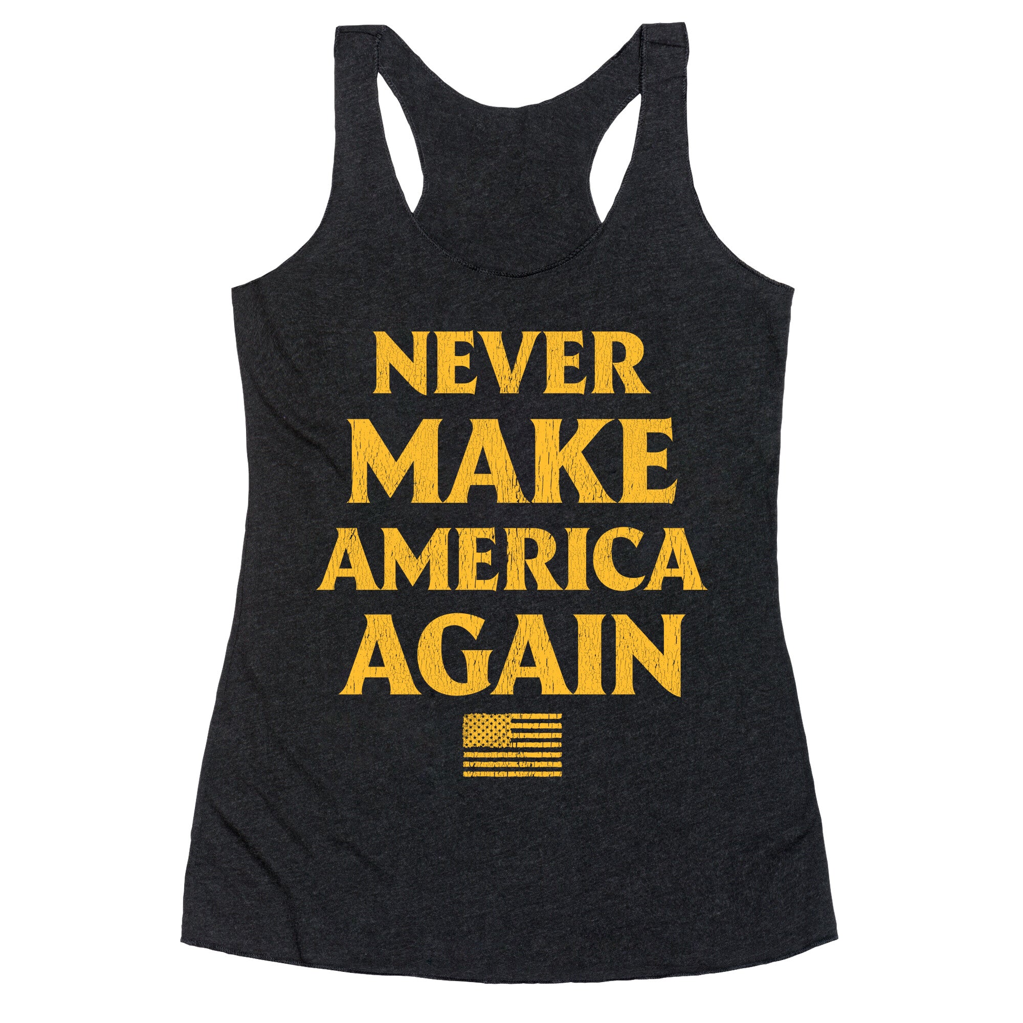 Trump Never Make America Again Racerback Tank
