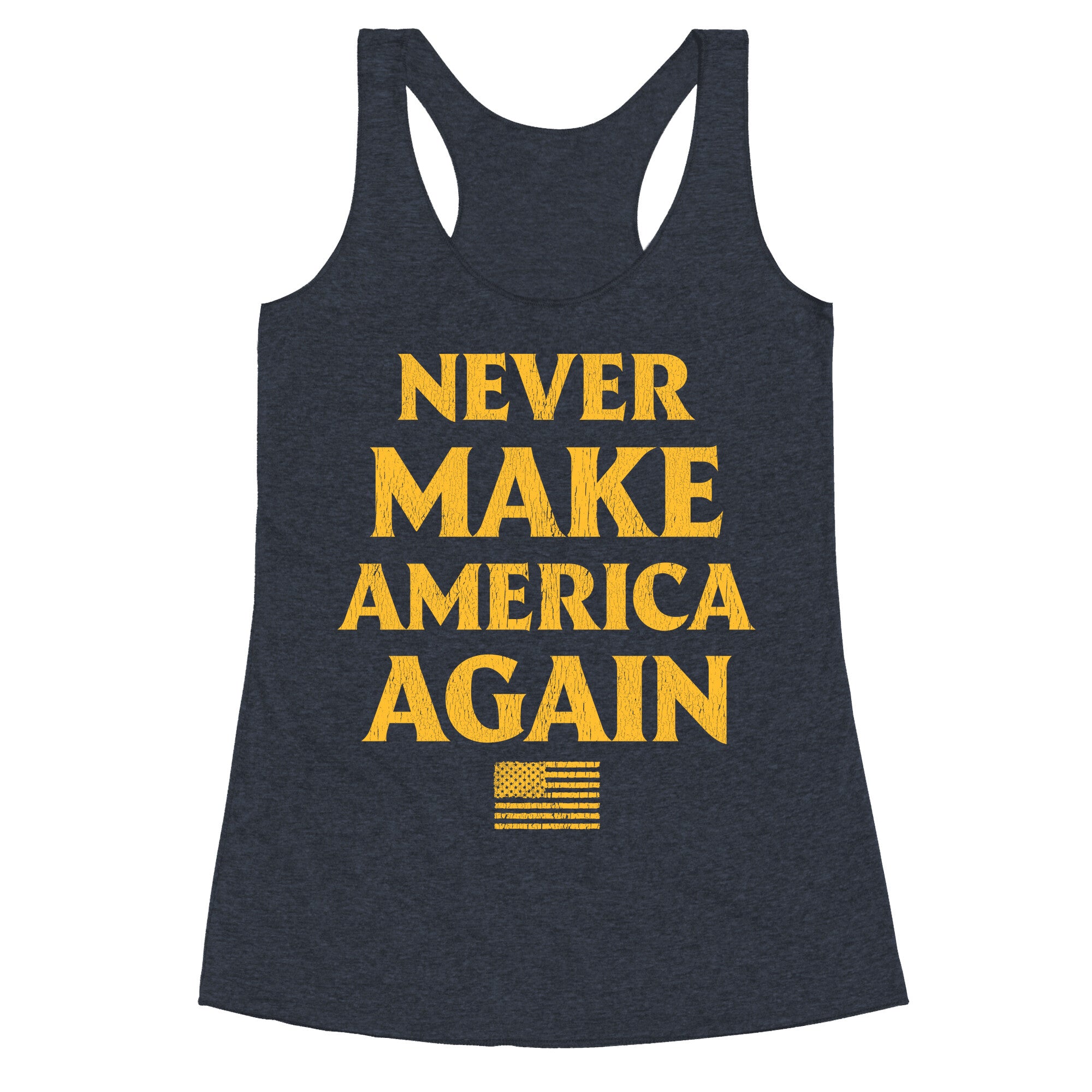 Trump Never Make America Again Racerback Tank