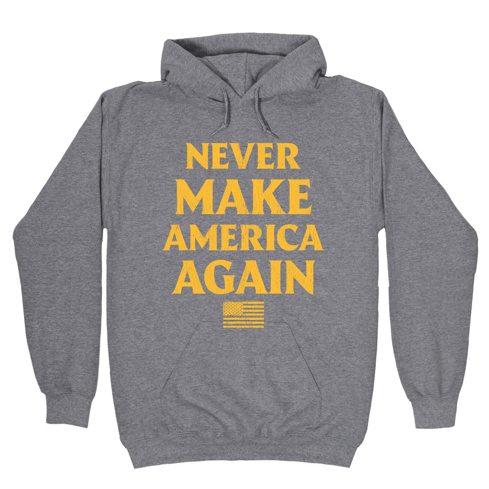 Trump Never Make America Again Hoodie